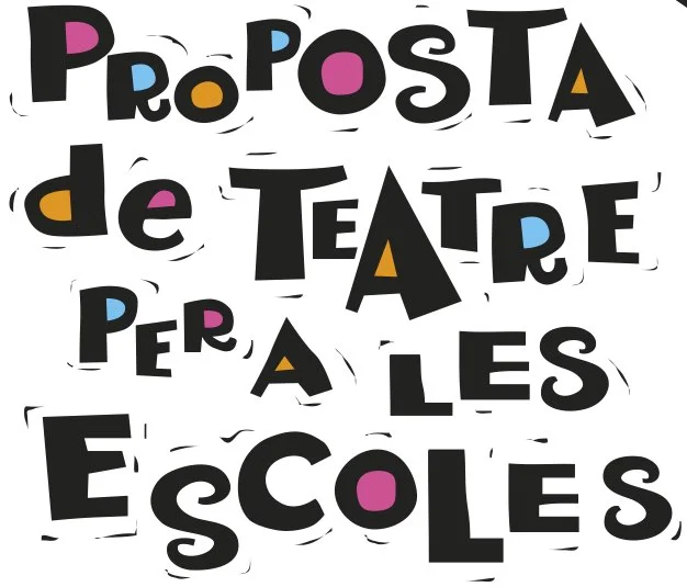 Proposta Teatre Escoles